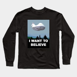 I Want To Believe. Long Sleeve T-Shirt